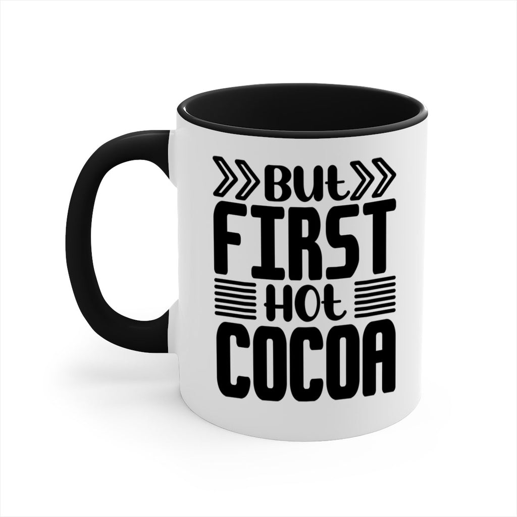 But First Hot Cocoa 37#- winter-Mug / Coffee Cup