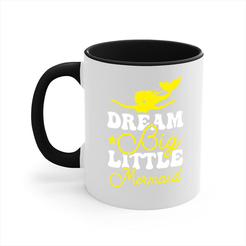 Dream Big Little Mermaid 116#- mermaid-Mug / Coffee Cup