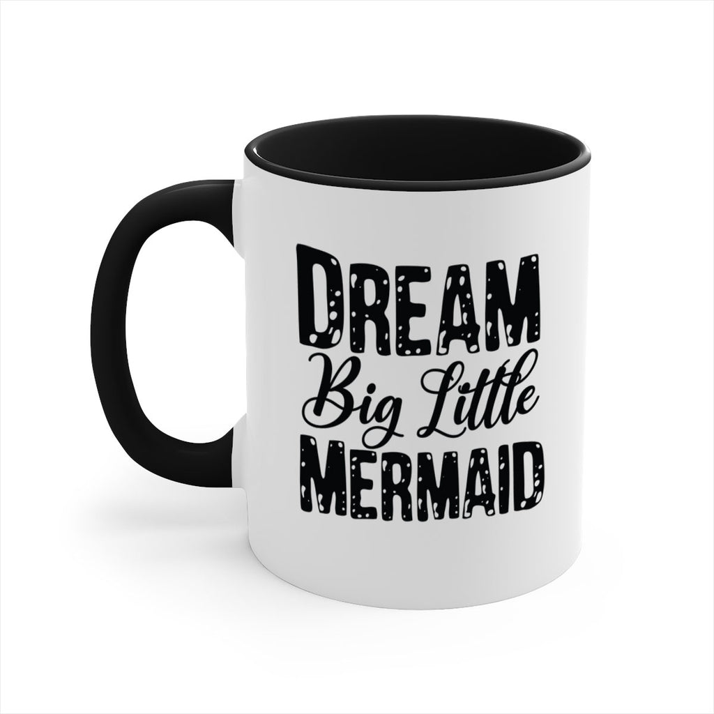 Dream Big Little Mermaid 134#- mermaid-Mug / Coffee Cup