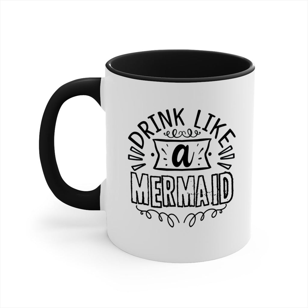 Drink like a mermaid 143#- mermaid-Mug / Coffee Cup