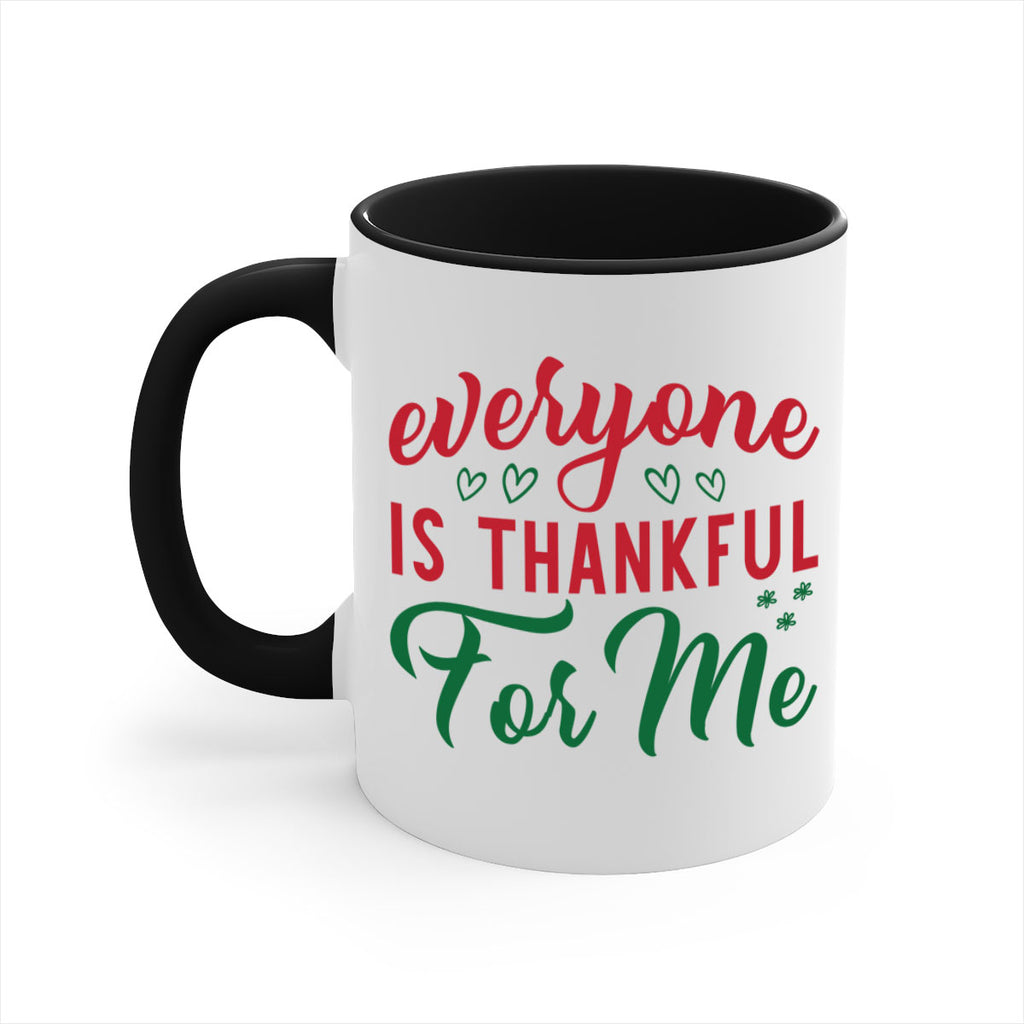 Everyone is Thankful for Me 77#- fall-Mug / Coffee Cup