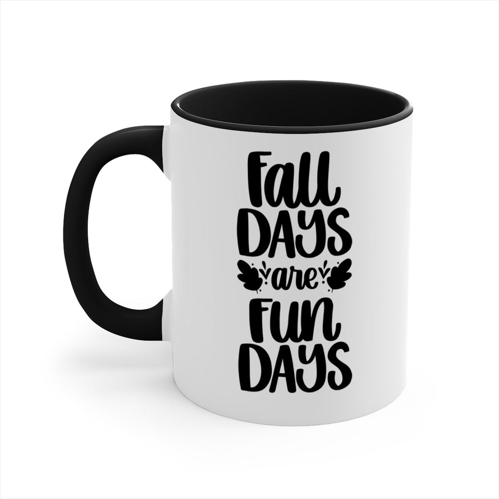 Fall Days Are Fun Days 483#- fall-Mug / Coffee Cup
