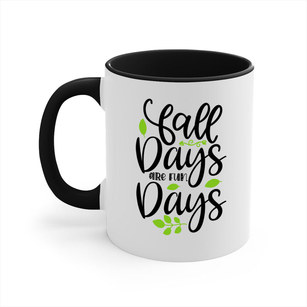 Fall Days Are Fun Days 97#- fall-Mug / Coffee Cup