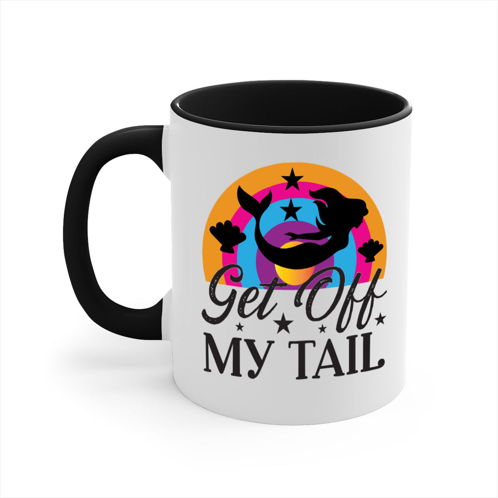 Get off my tail 182#- mermaid-Mug / Coffee Cup