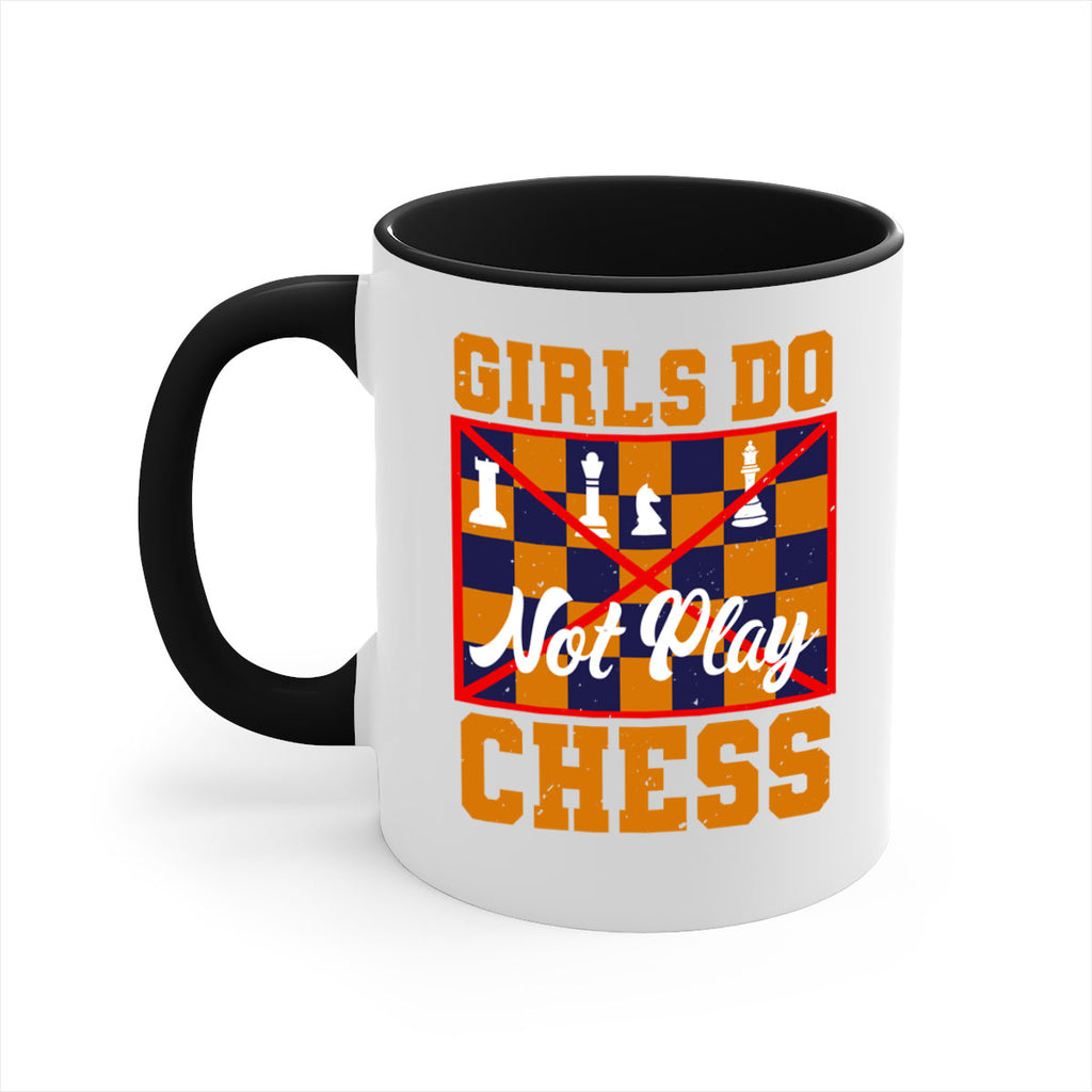 Girls do not play chess 49#- chess-Mug / Coffee Cup