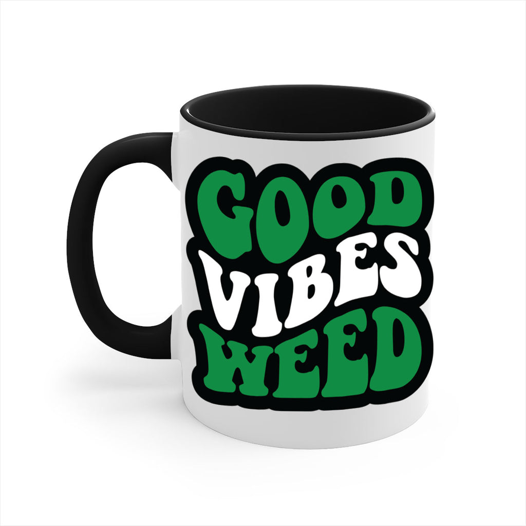 Good vibes weed 95#- marijuana-Mug / Coffee Cup