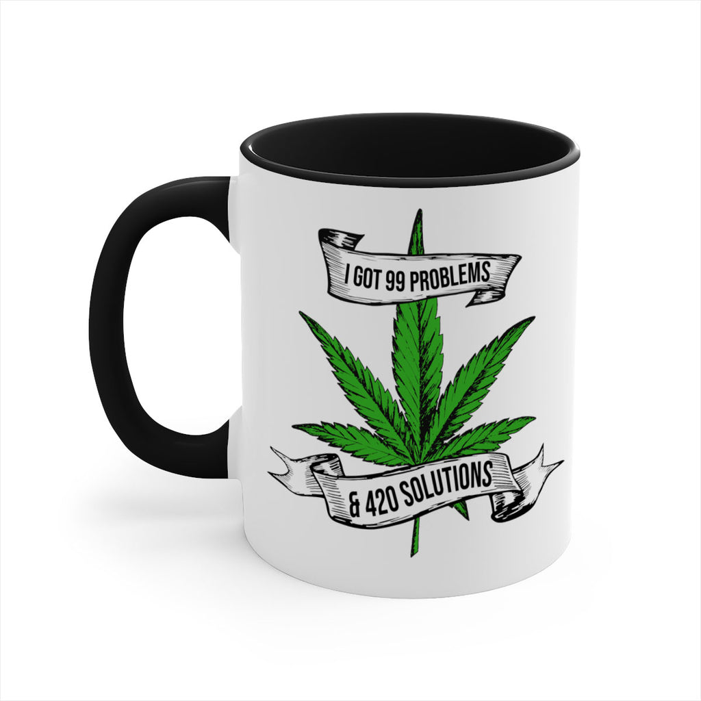 I Got Problems 420 Solutions 139#- marijuana-Mug / Coffee Cup