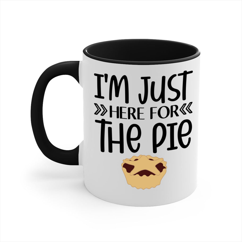 I m Just Here For The Pie 339#- fall-Mug / Coffee Cup
