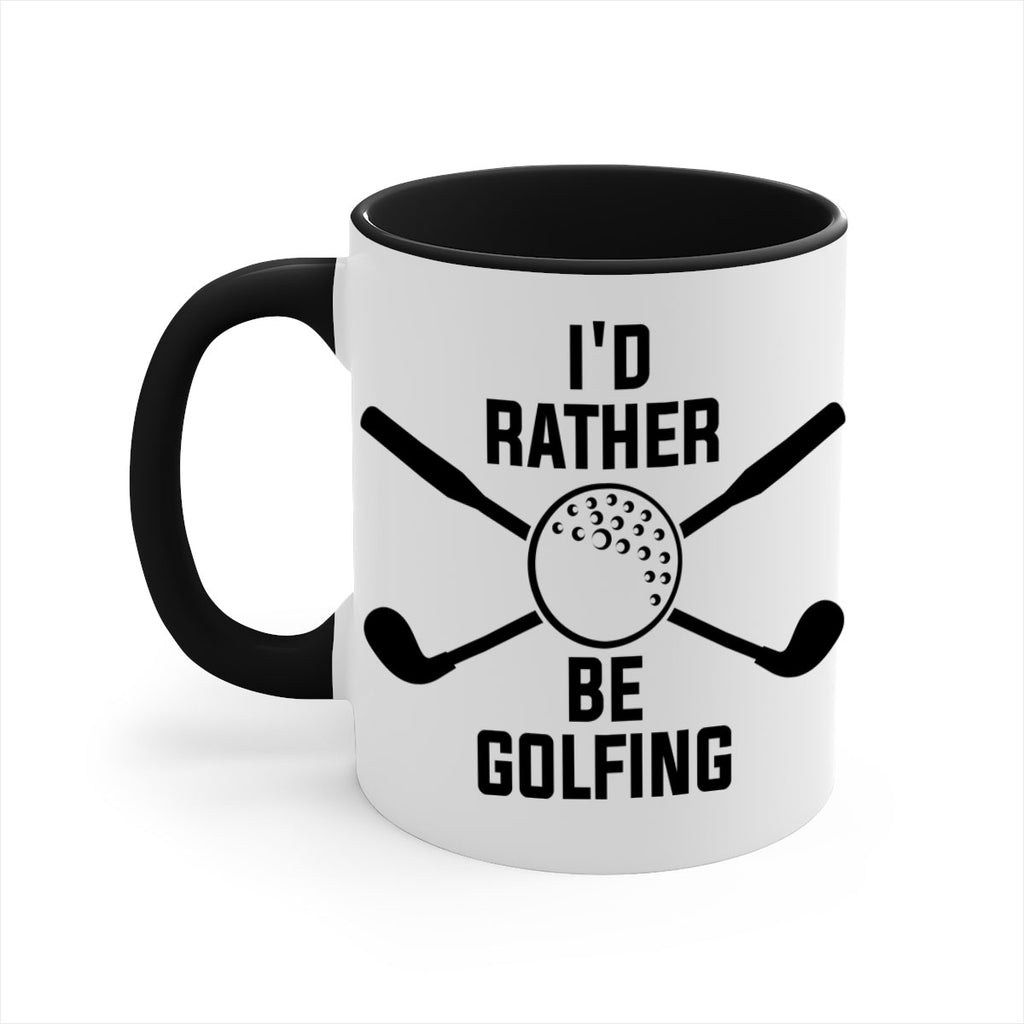 Id rather be golfing 1081#- golf-Mug / Coffee Cup