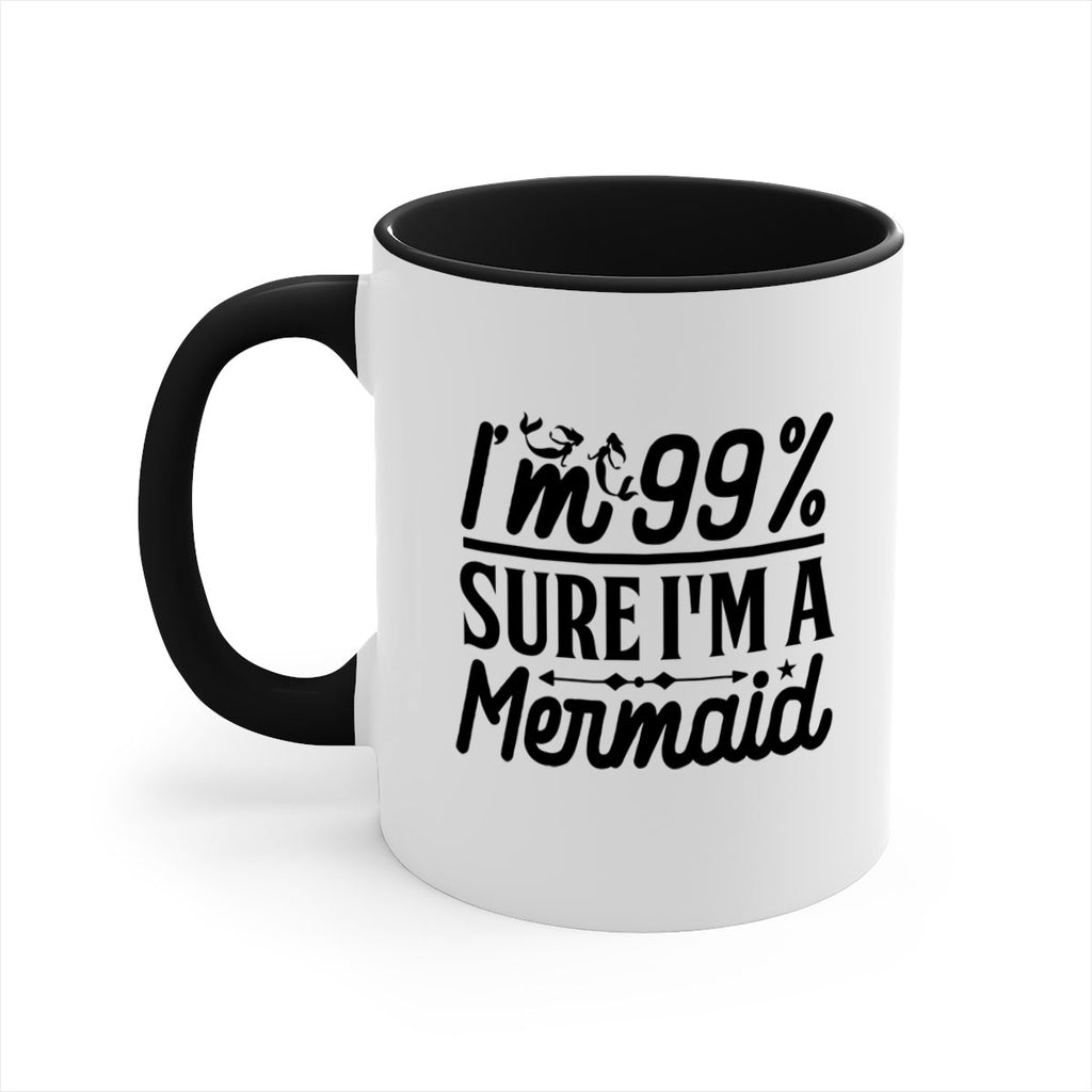Im Sure Im a 250#- mermaid-Mug / Coffee Cup
