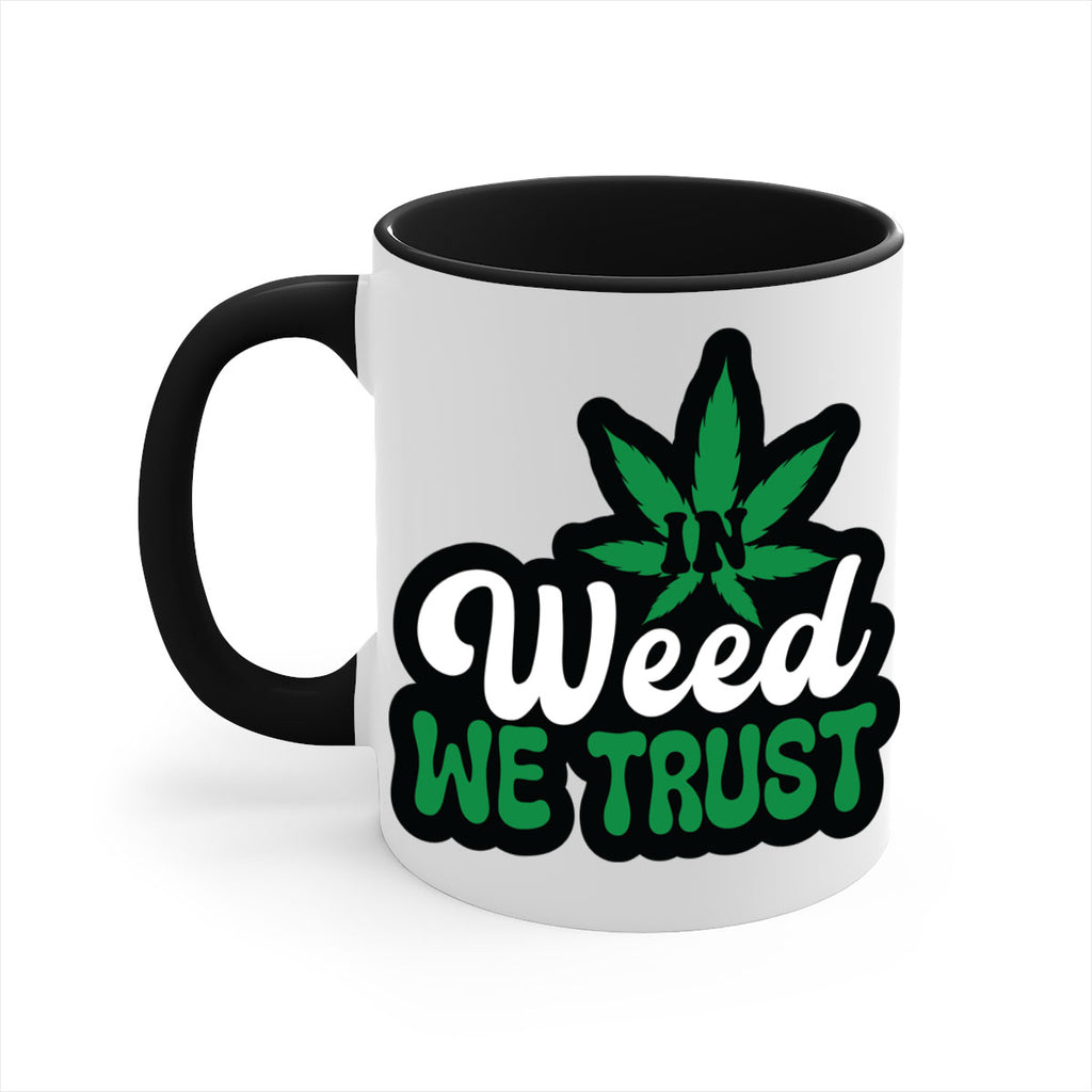 In weed we trust 148#- marijuana-Mug / Coffee Cup