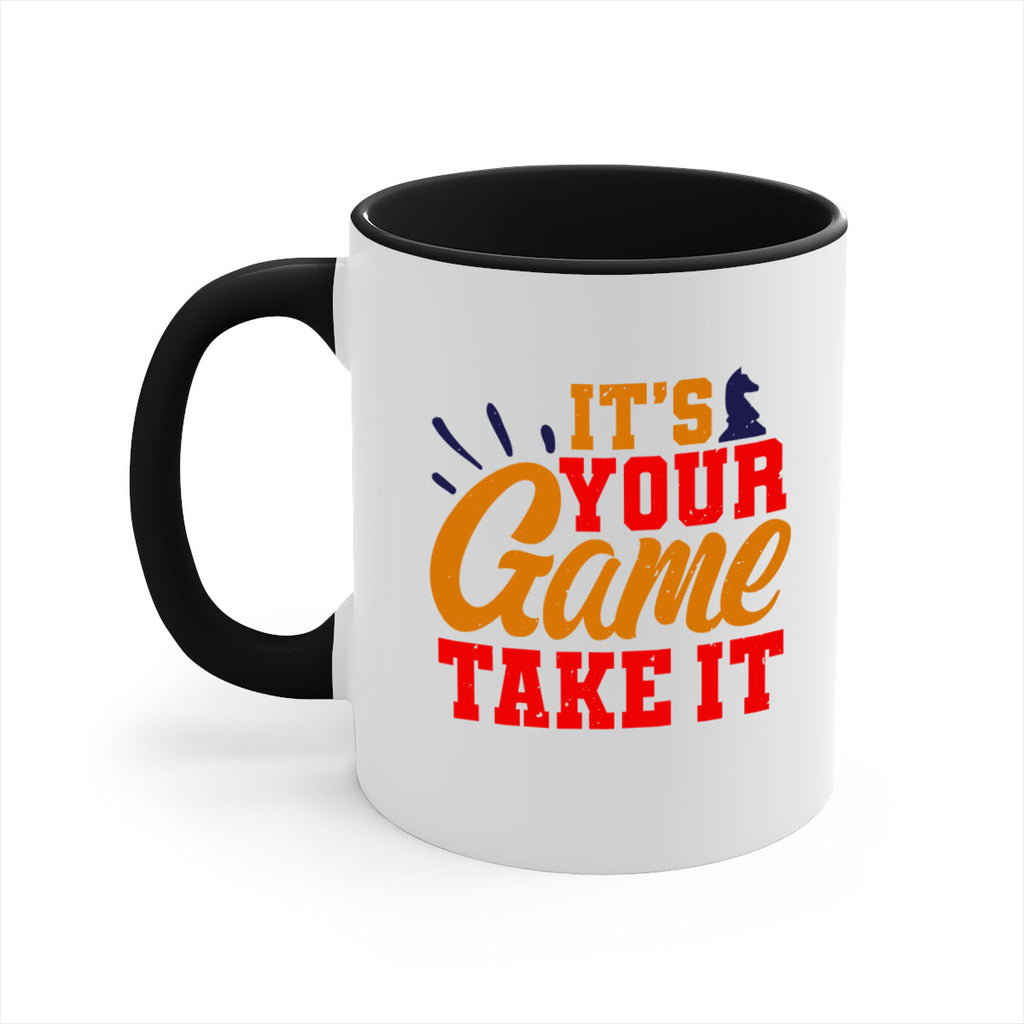 It’s your game Take it 29#- chess-Mug / Coffee Cup