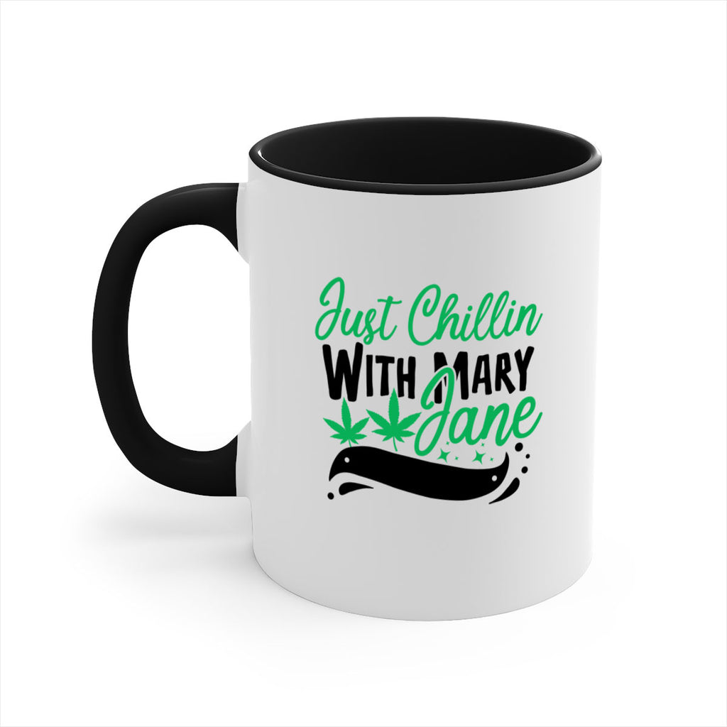 Just Chillin With Marry Jane 165#- marijuana-Mug / Coffee Cup