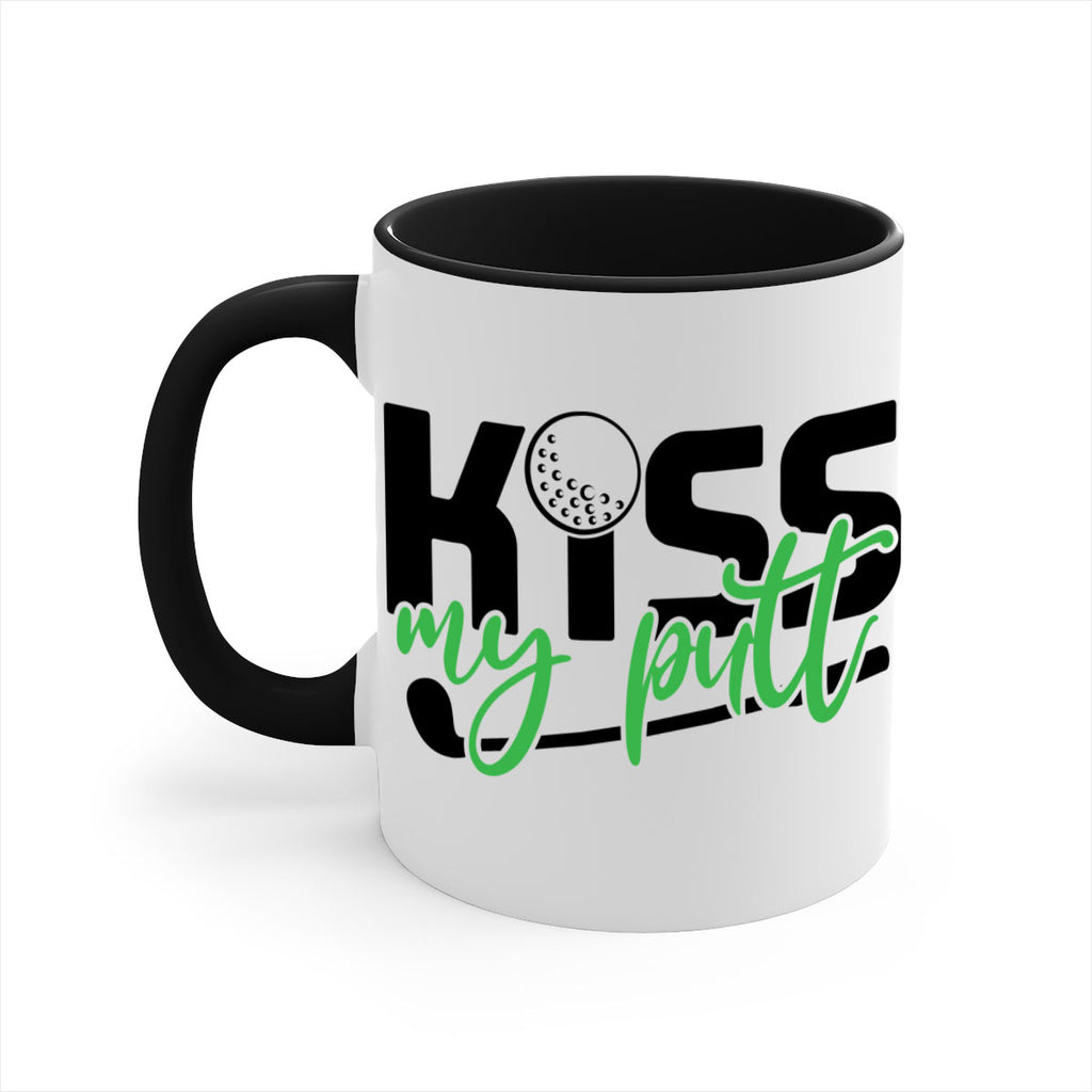 Kiss my putt 955#- golf-Mug / Coffee Cup