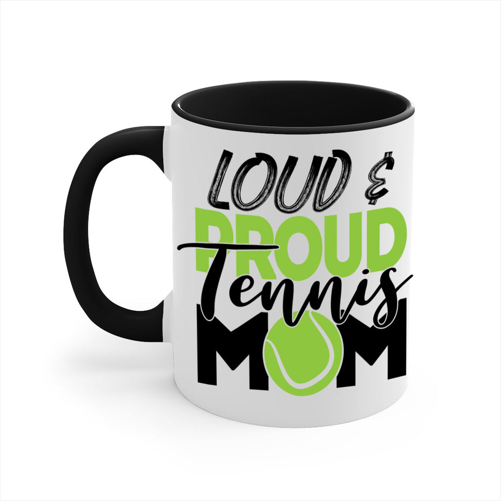 Loud proud tennis mom 762#- tennis-Mug / Coffee Cup