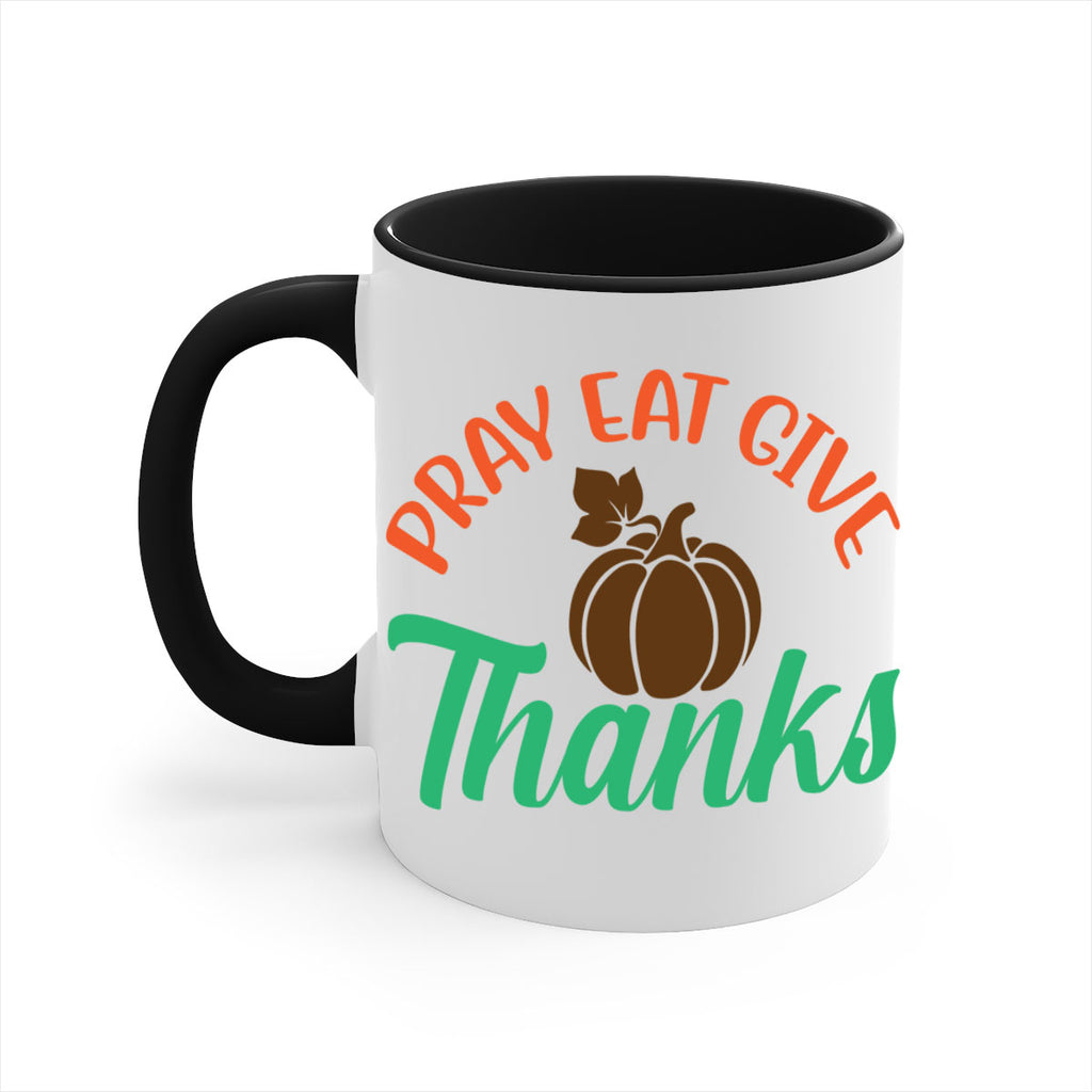 Pray Eat Give Thanks 519#- fall-Mug / Coffee Cup