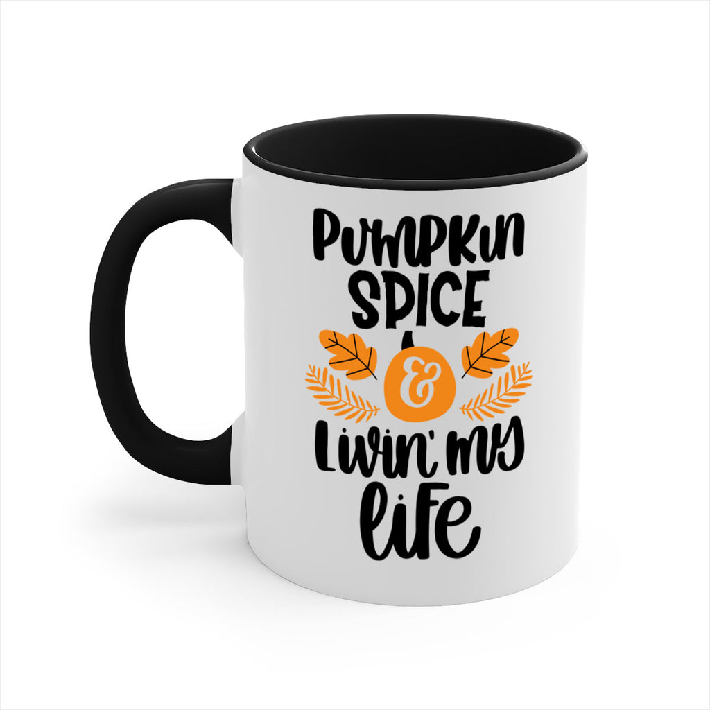 Pumpkin Spice and Livin My Life 505#- fall-Mug / Coffee Cup