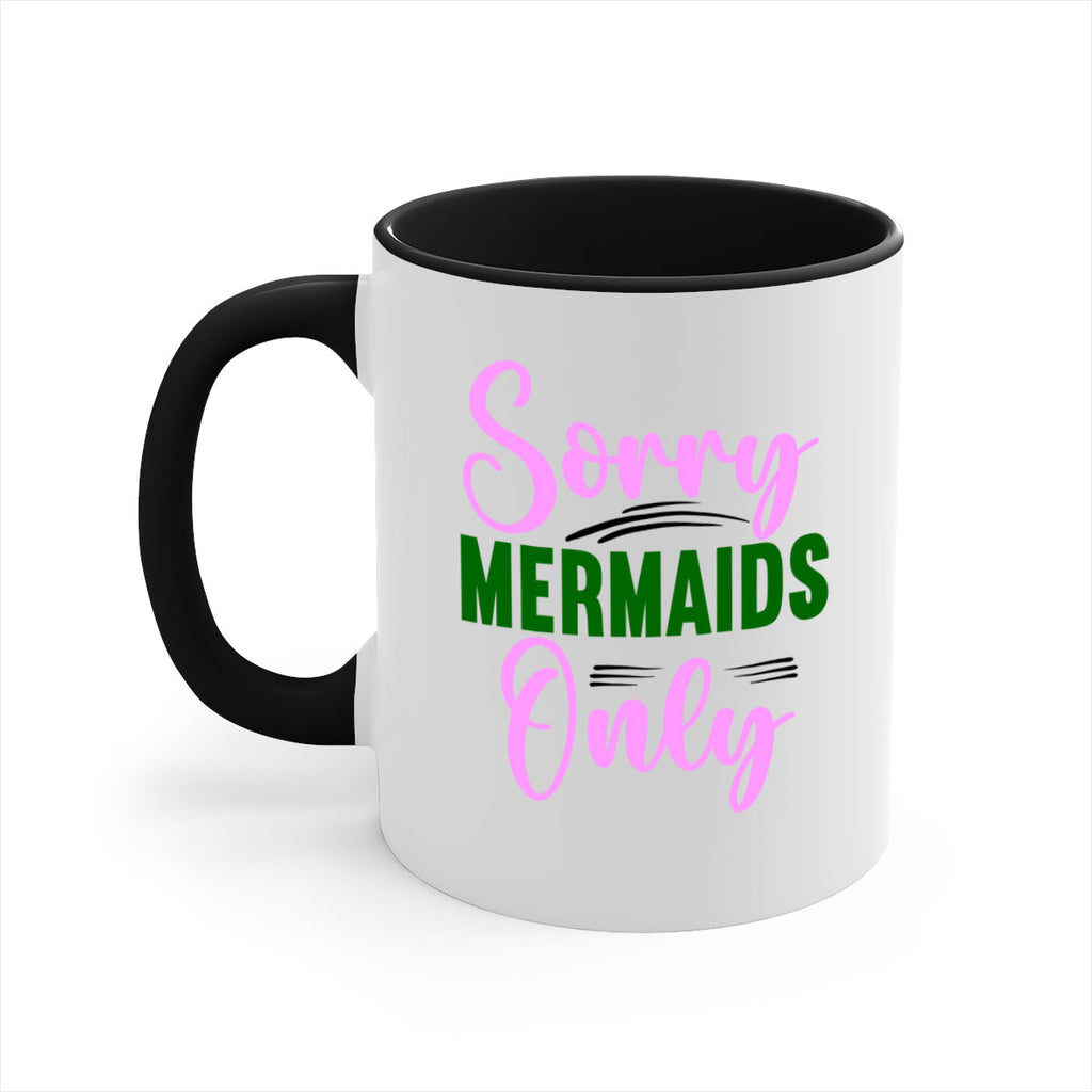 Sorry Mermaids Only 605#- mermaid-Mug / Coffee Cup