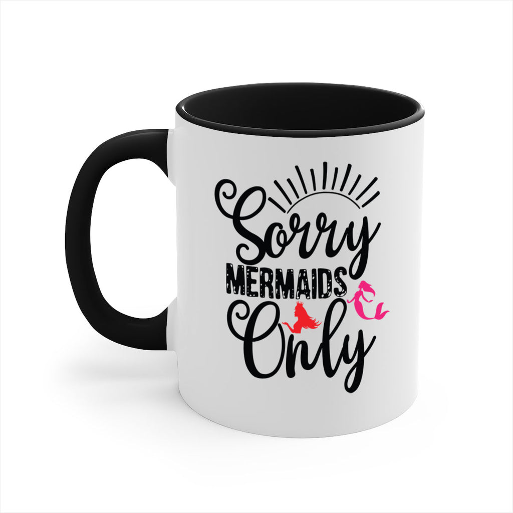 Sorry Mermaids Only 617#- mermaid-Mug / Coffee Cup