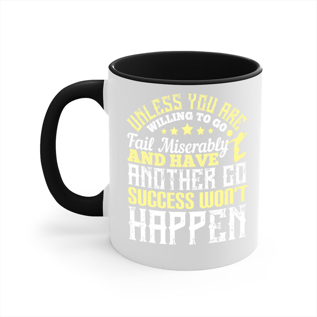 Unless you are willing to go fail miserably and have another go success won’t happen Style 120#- volleyball-Mug / Coffee Cup