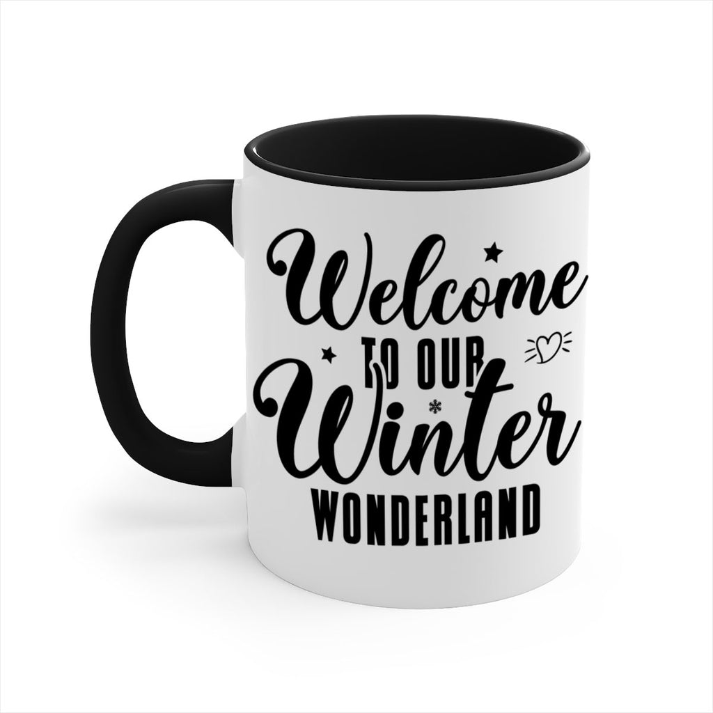 Welcome To Our Winter Wonderland470#- winter-Mug / Coffee Cup