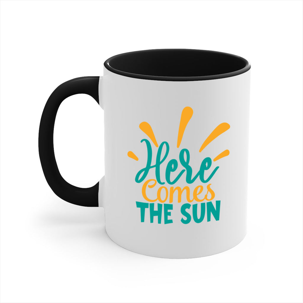 here comes the sun Style 95#- Summer-Mug / Coffee Cup