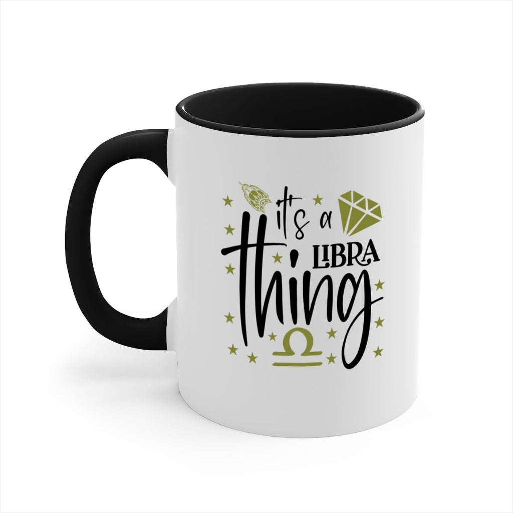 its a Libra thing 269#- zodiac-Mug / Coffee Cup