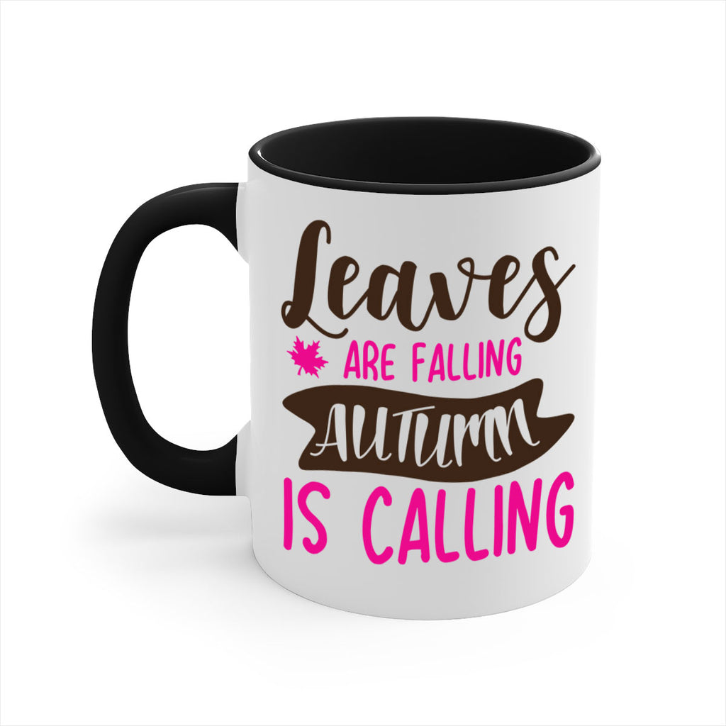 leaves are falling autumn is calling 389#- fall-Mug / Coffee Cup