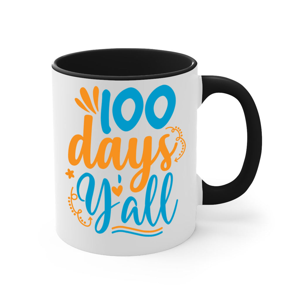 100 days yalll 26#- 100 days-Mug / Coffee Cup