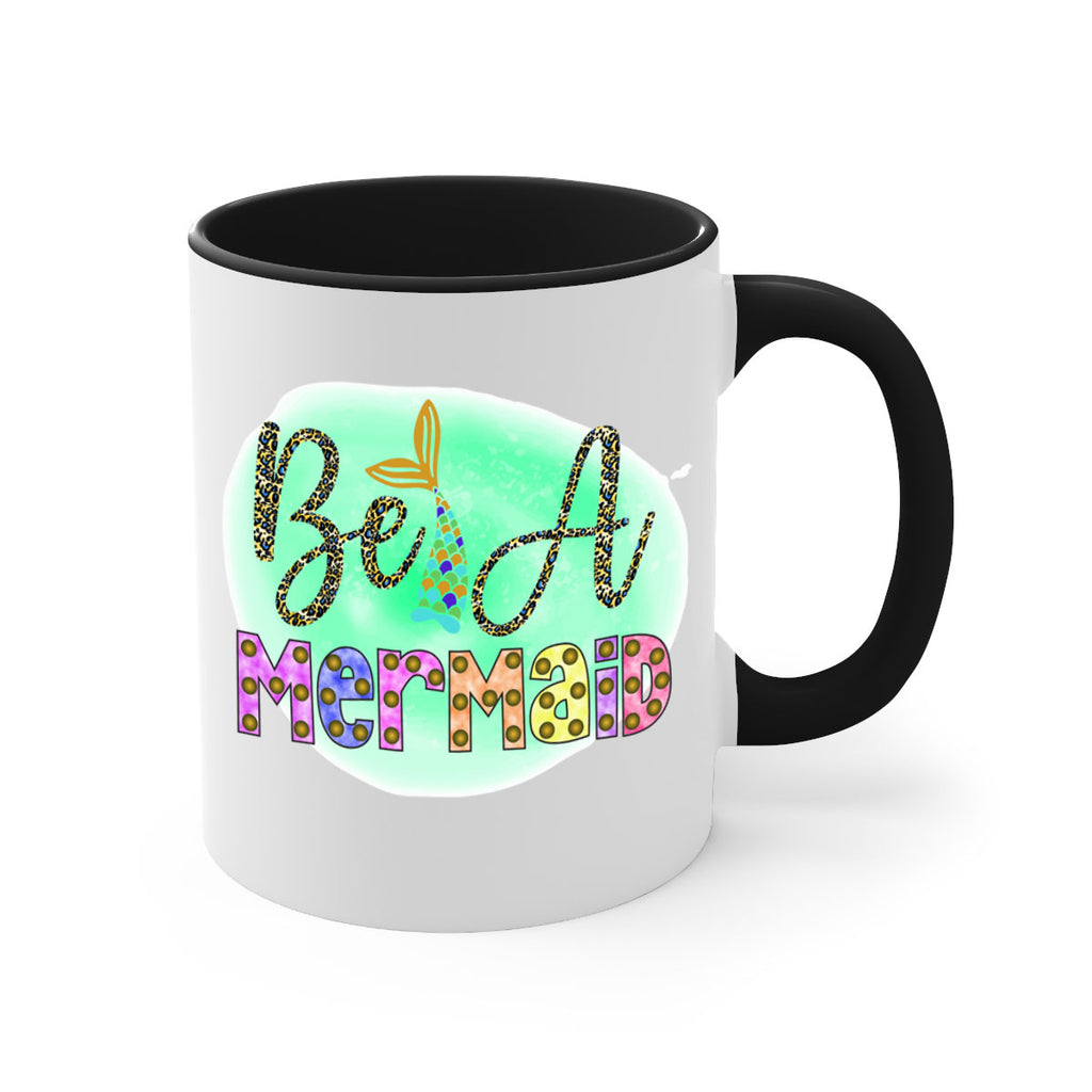 Be A Mermaid 51#- mermaid-Mug / Coffee Cup