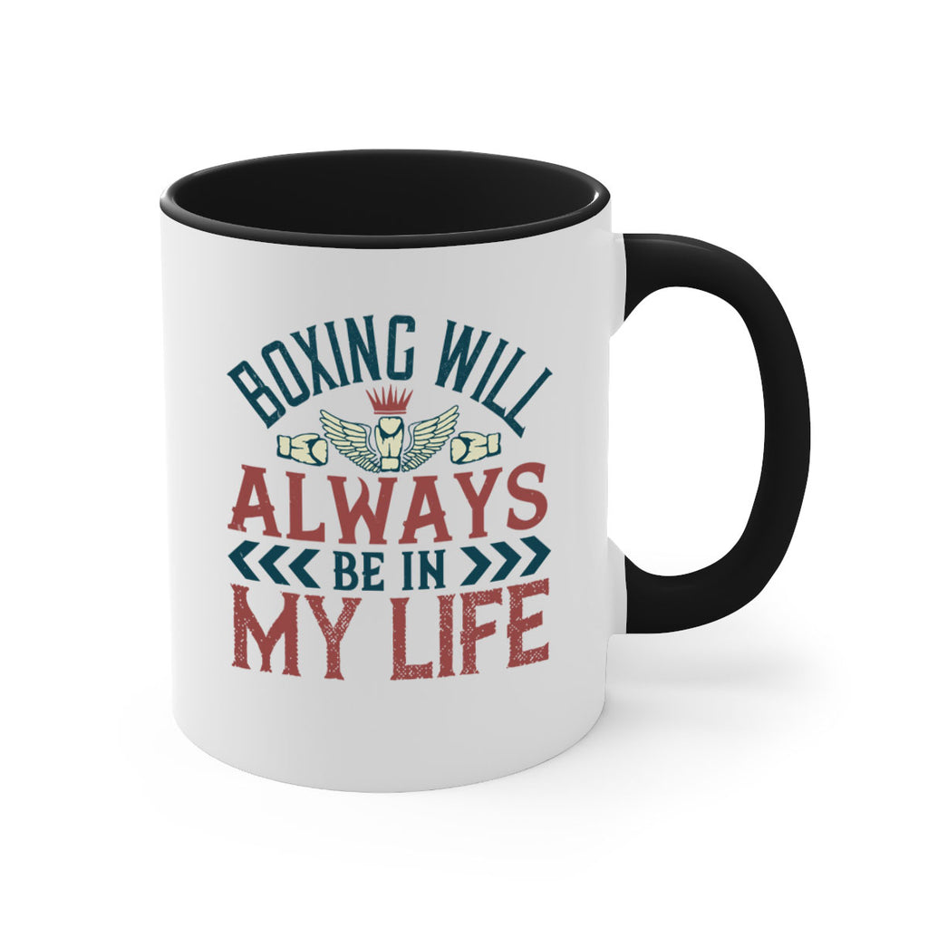 Boxing will always be in my life 2303#- boxing-Mug / Coffee Cup