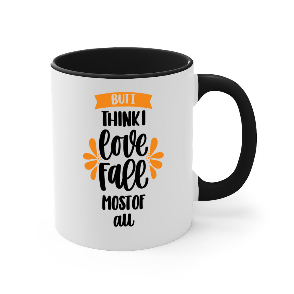 But I Think I Love Fall Most Of All 480#- fall-Mug / Coffee Cup