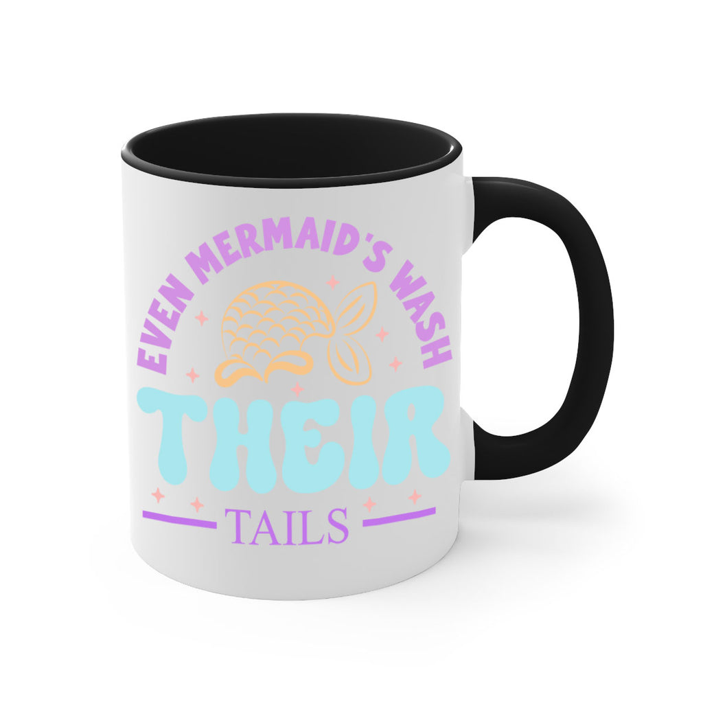 Even Mermaids Wash their Tails 162#- mermaid-Mug / Coffee Cup