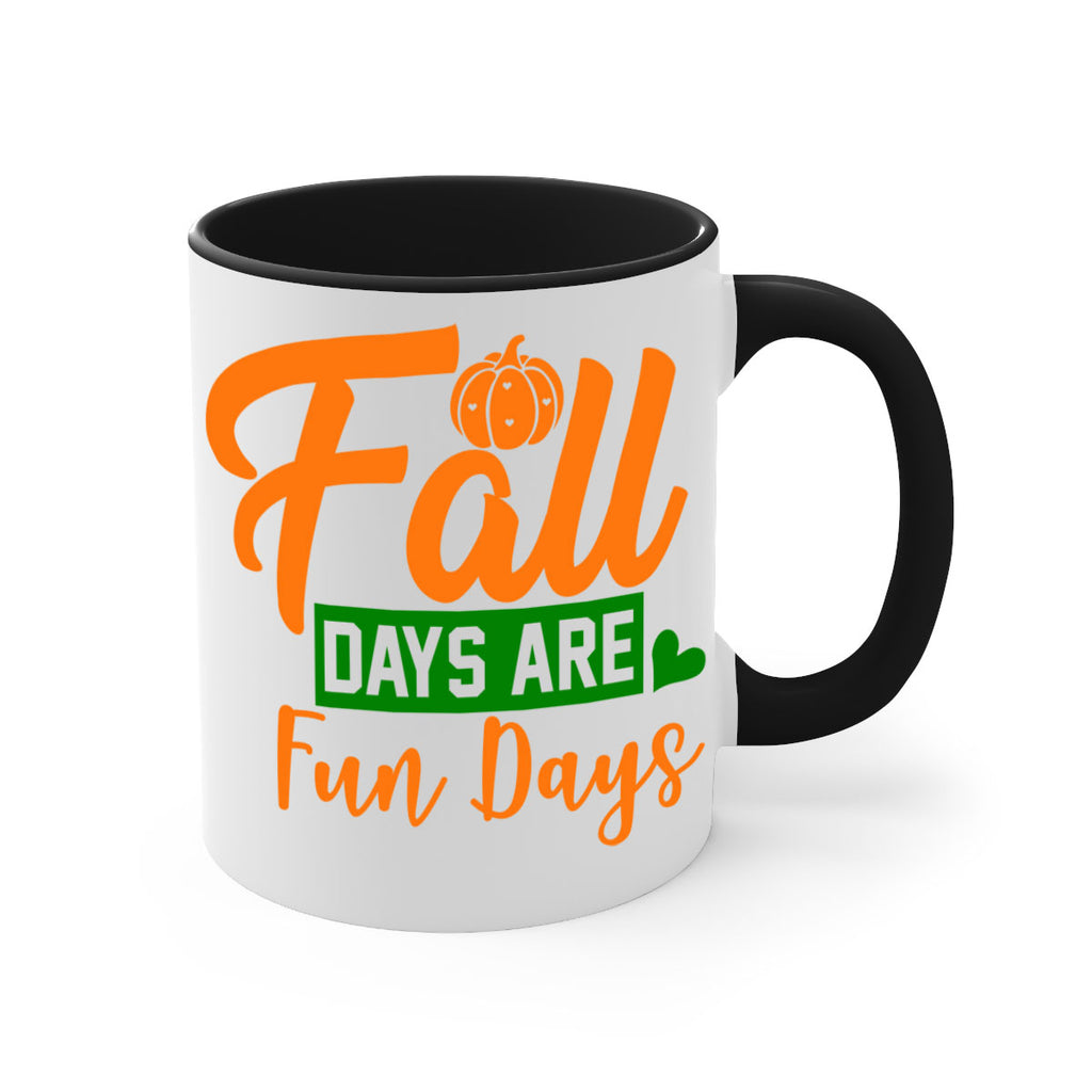 Fall Days Are Fun Days 96#- fall-Mug / Coffee Cup