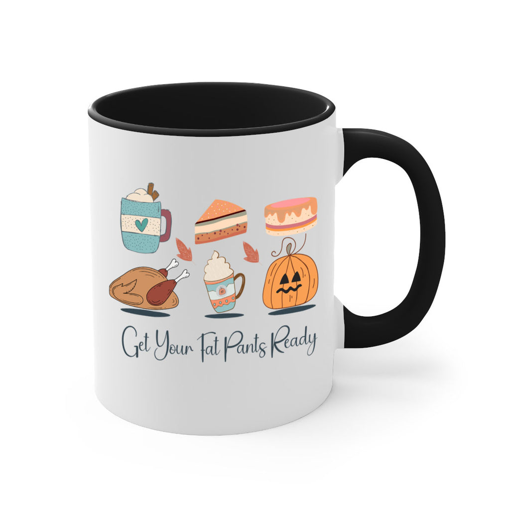 Get Your Fat Pants Ready 193#- fall-Mug / Coffee Cup