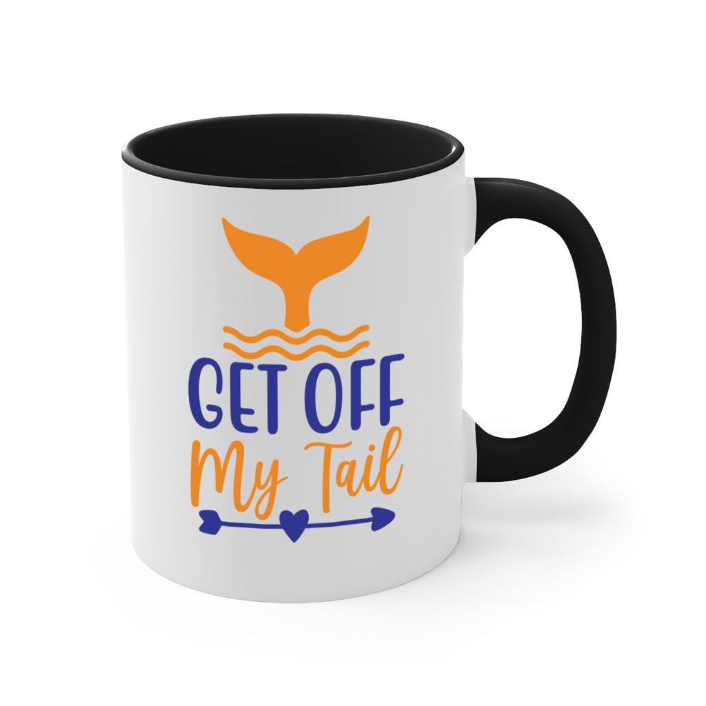 Get off My Tail 169#- mermaid-Mug / Coffee Cup