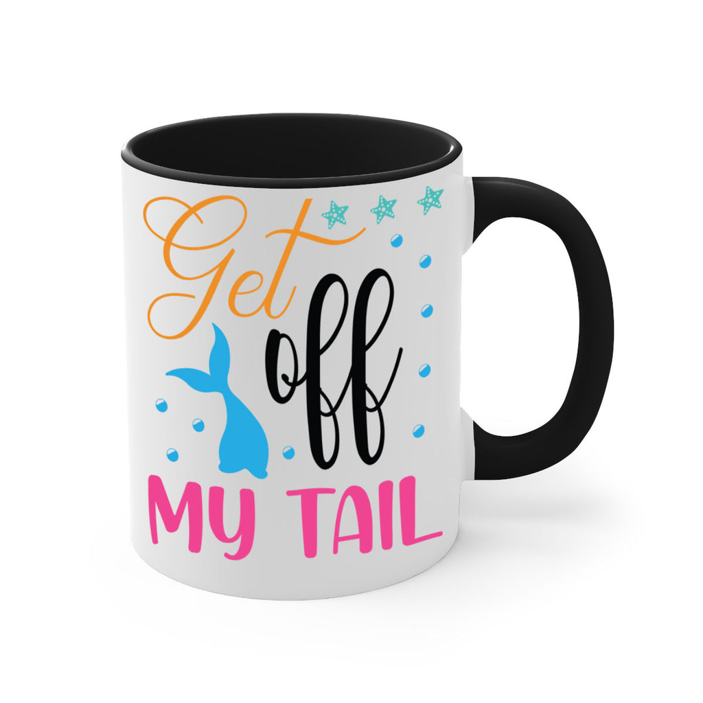 Get off My Tail 186#- mermaid-Mug / Coffee Cup