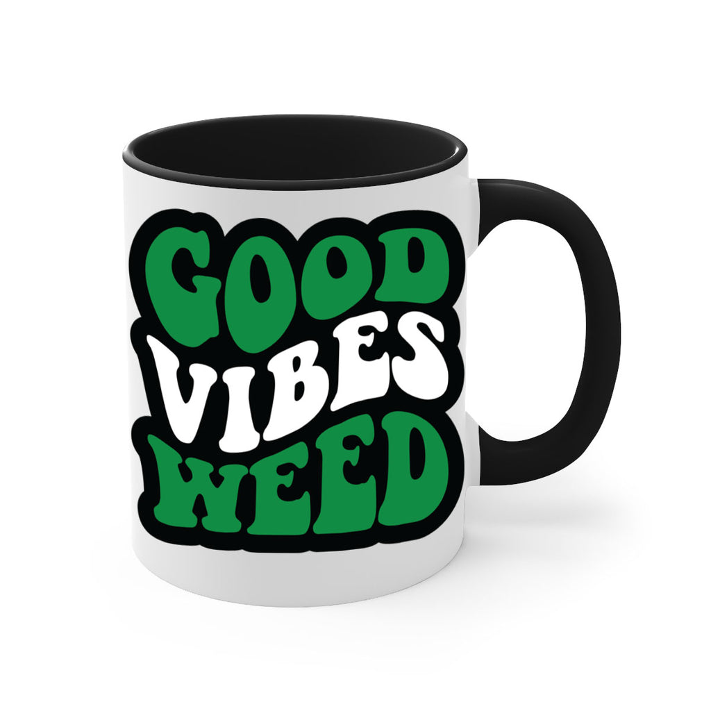 Good vibes weed 95#- marijuana-Mug / Coffee Cup