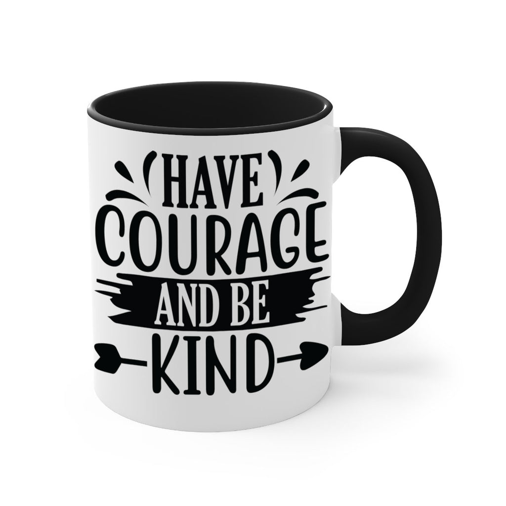 Have courage and be kind 1193#- tennis-Mug / Coffee Cup