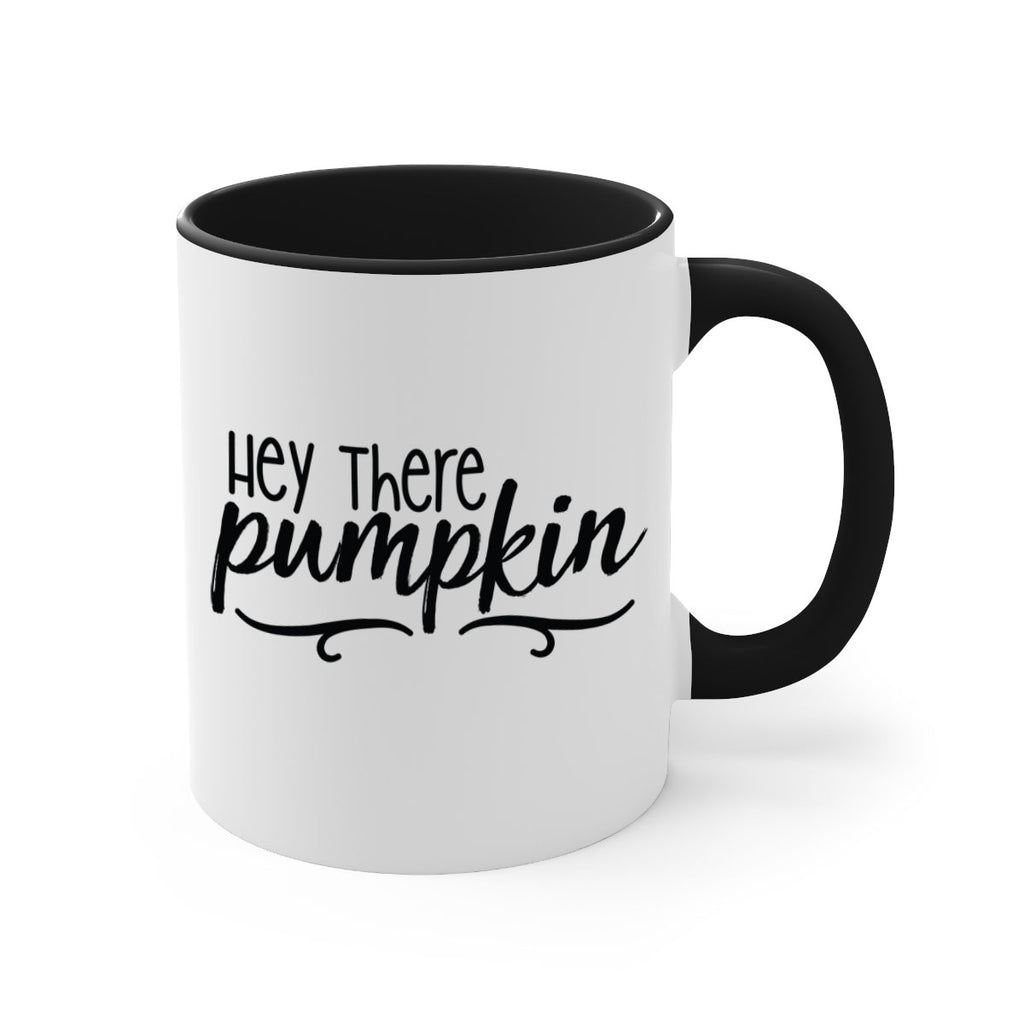 Hey There Pumpkin 311#- fall-Mug / Coffee Cup