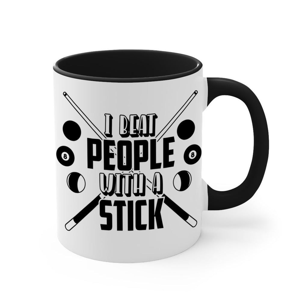 I beat people with a stick 1166#- billards-Mug / Coffee Cup