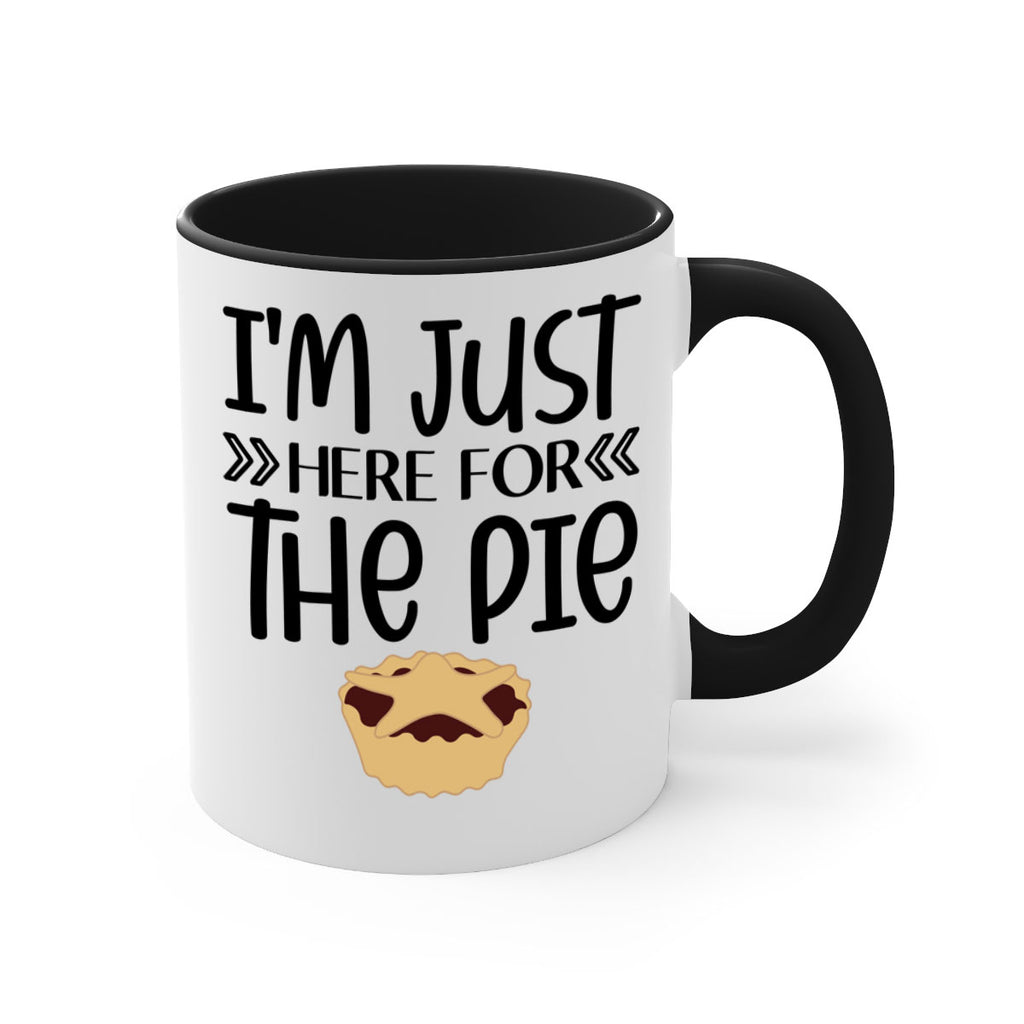 I m Just Here For The Pie 339#- fall-Mug / Coffee Cup