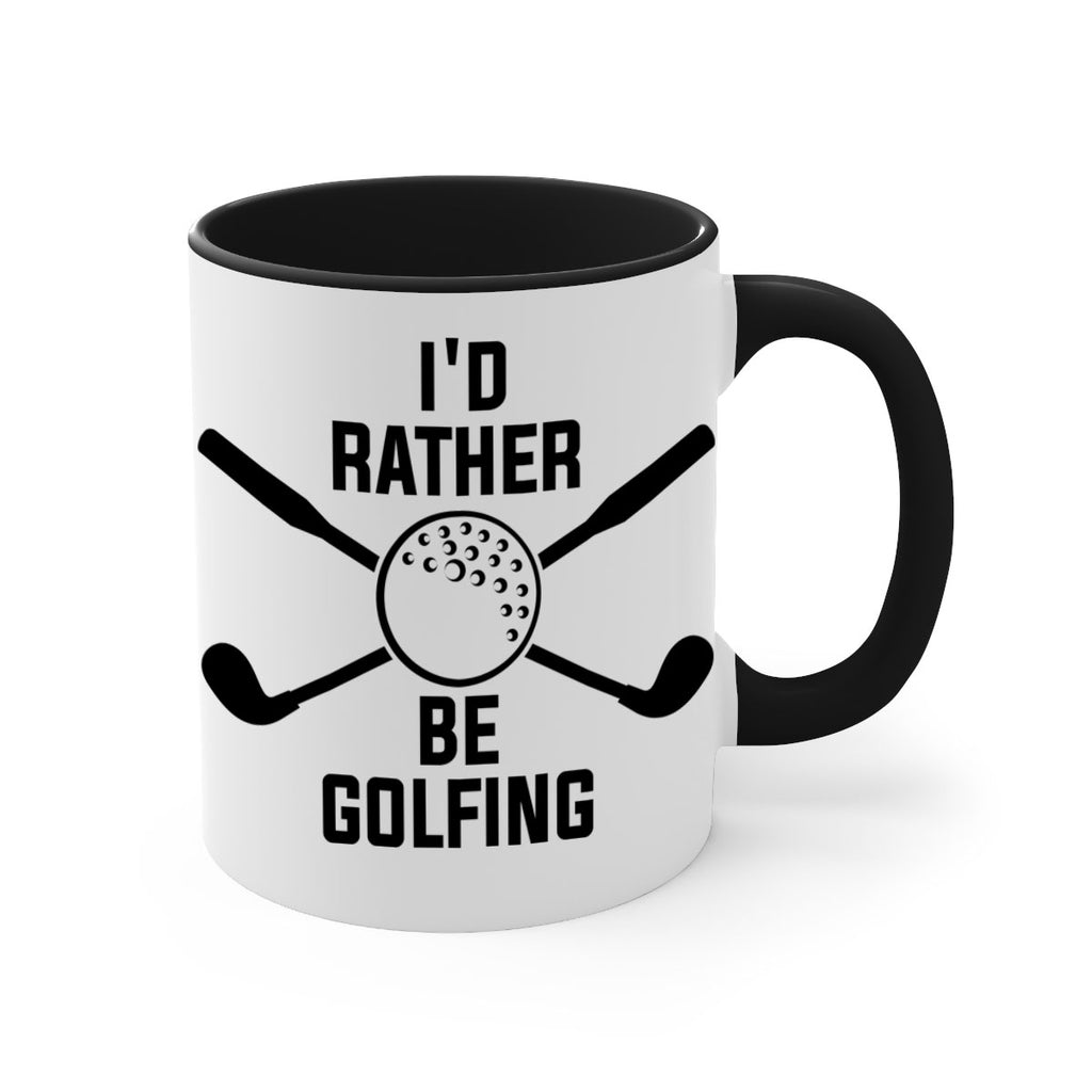 Id rather be golfing 1081#- golf-Mug / Coffee Cup