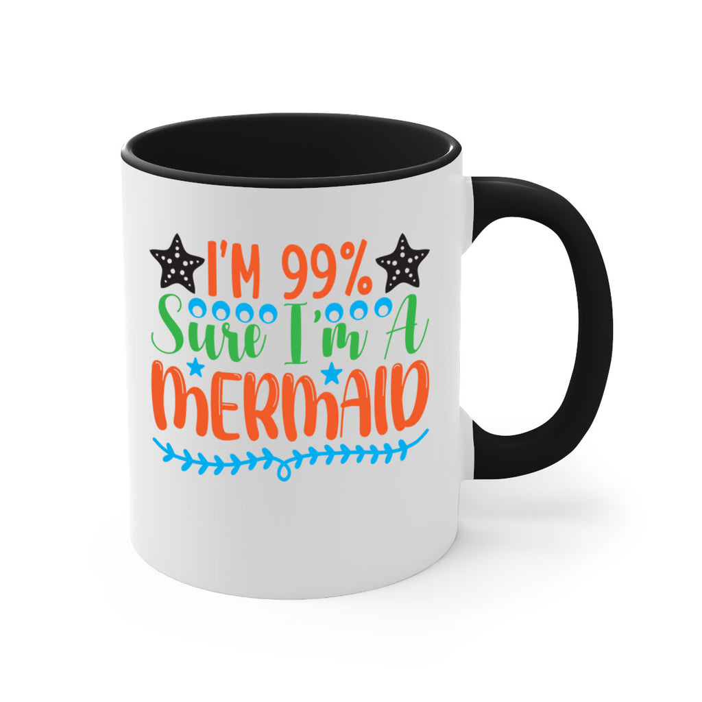 Im Sure Im A 252#- mermaid-Mug / Coffee Cup