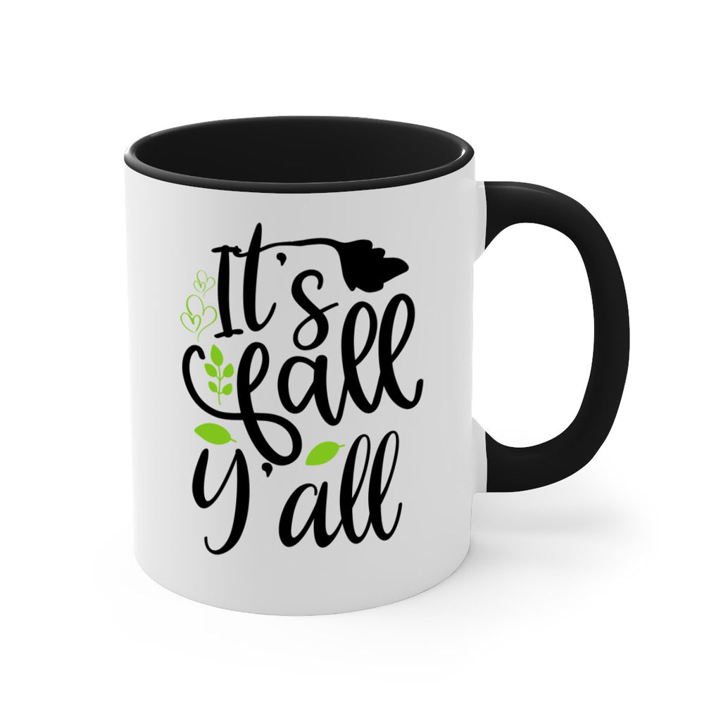 It s Fall Y all 366#- fall-Mug / Coffee Cup