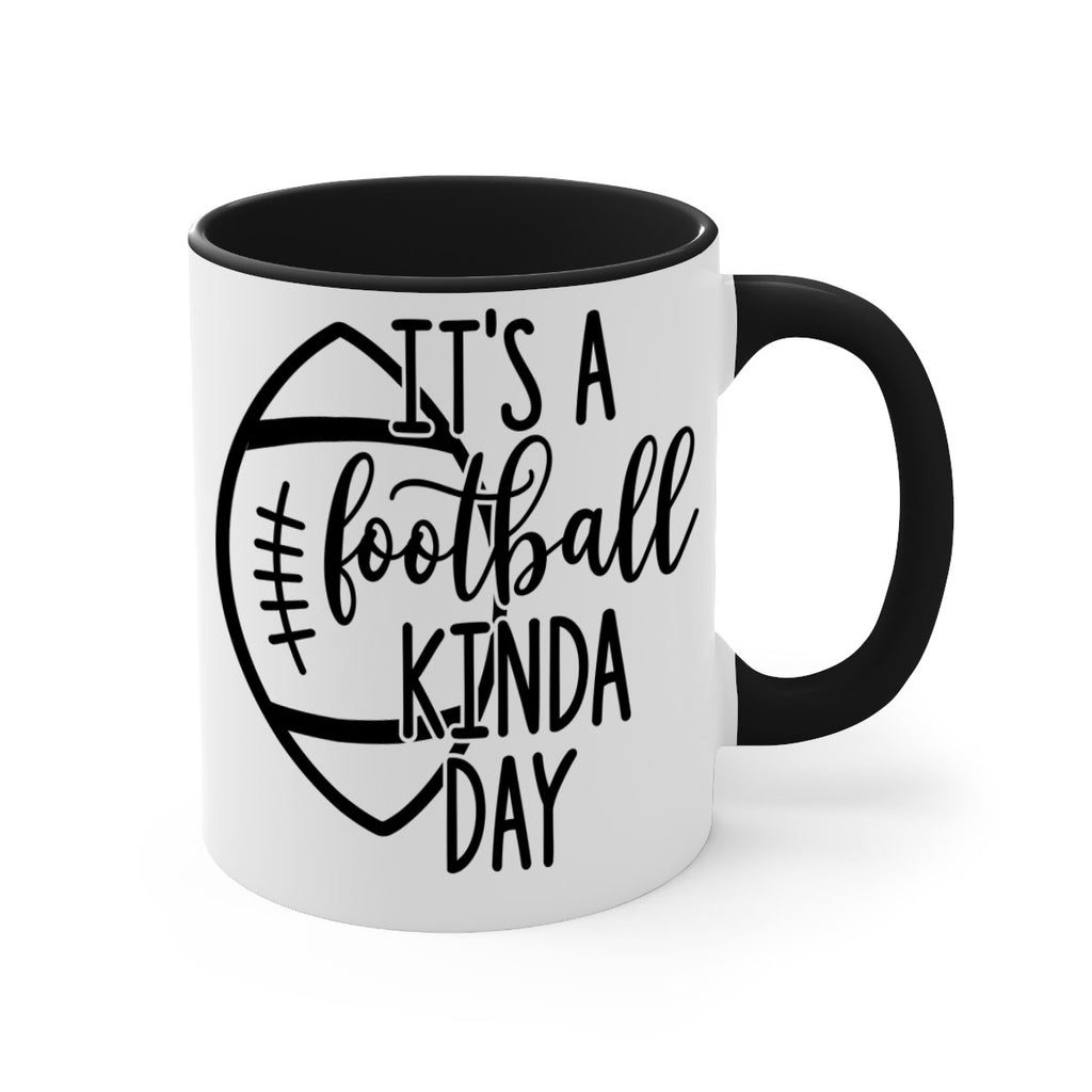 Its a football kinda day 999#- football-Mug / Coffee Cup