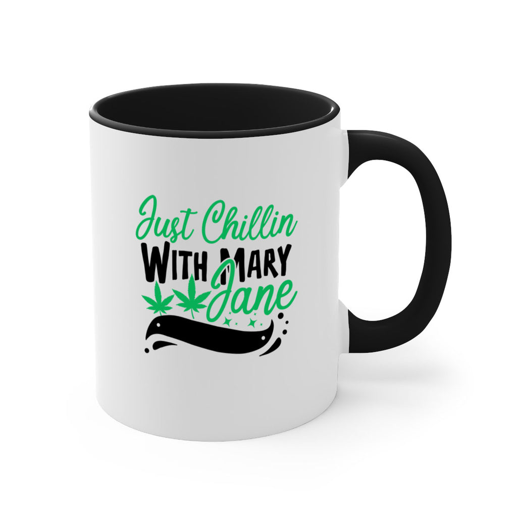 Just Chillin With Marry Jane 165#- marijuana-Mug / Coffee Cup