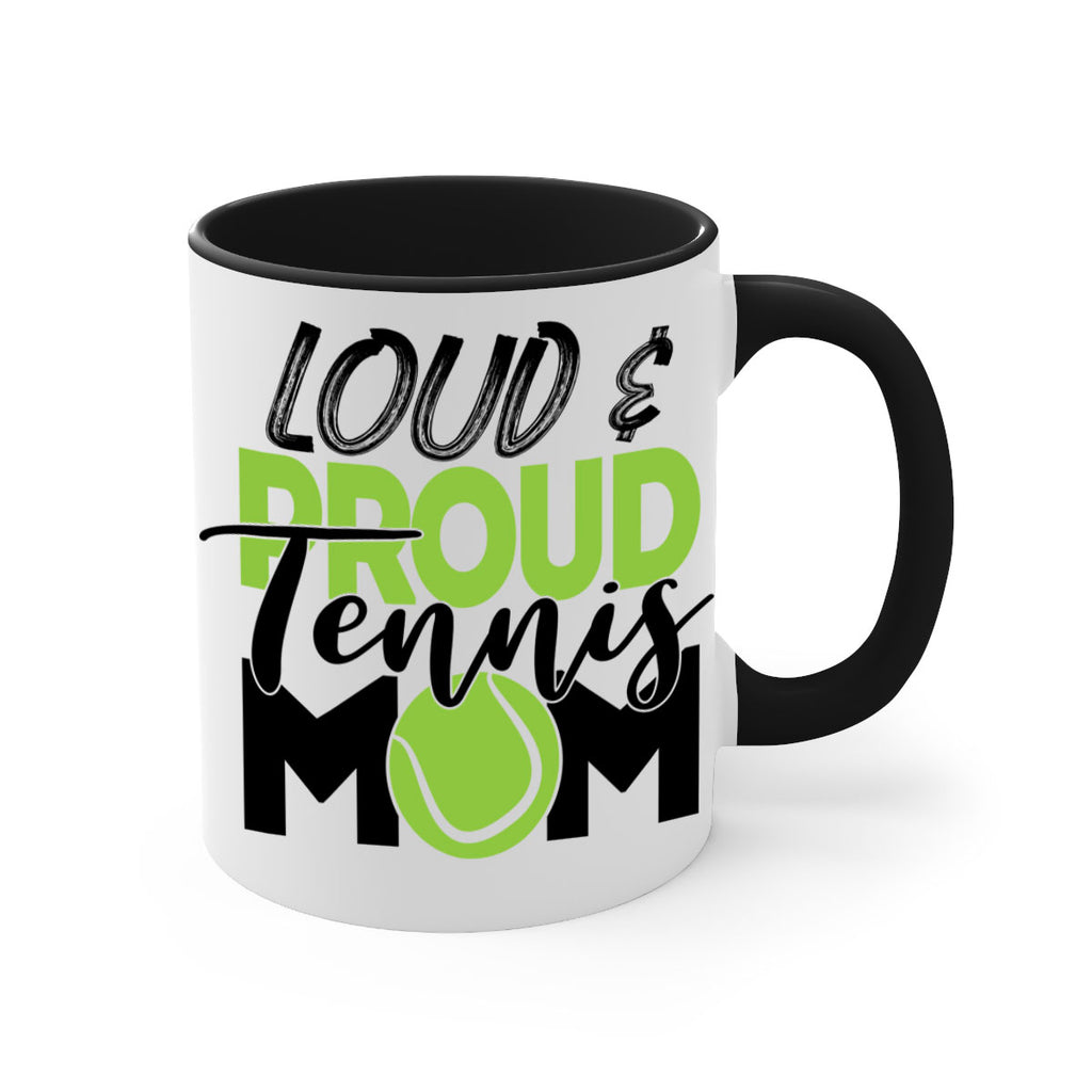 Loud proud tennis mom 762#- tennis-Mug / Coffee Cup