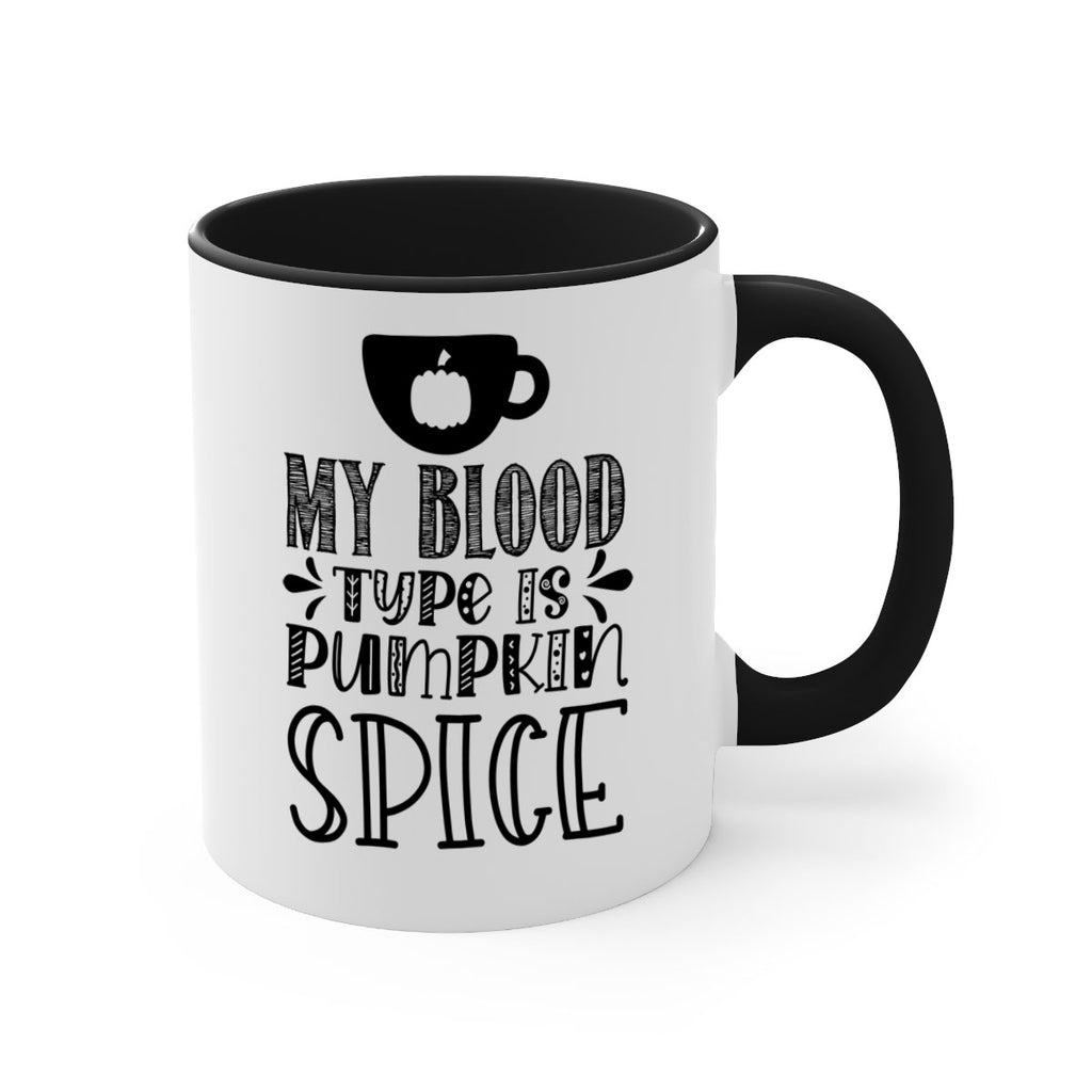 My Blood Type Is Pumpkin Spice 434#- fall-Mug / Coffee Cup