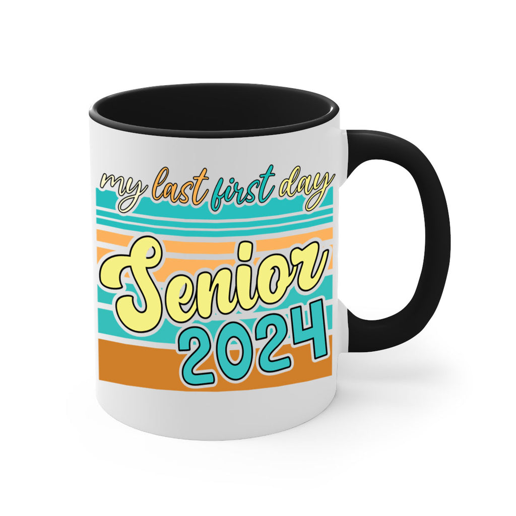 My last first day senior 2024 7#- 12th grade-Mug / Coffee Cup